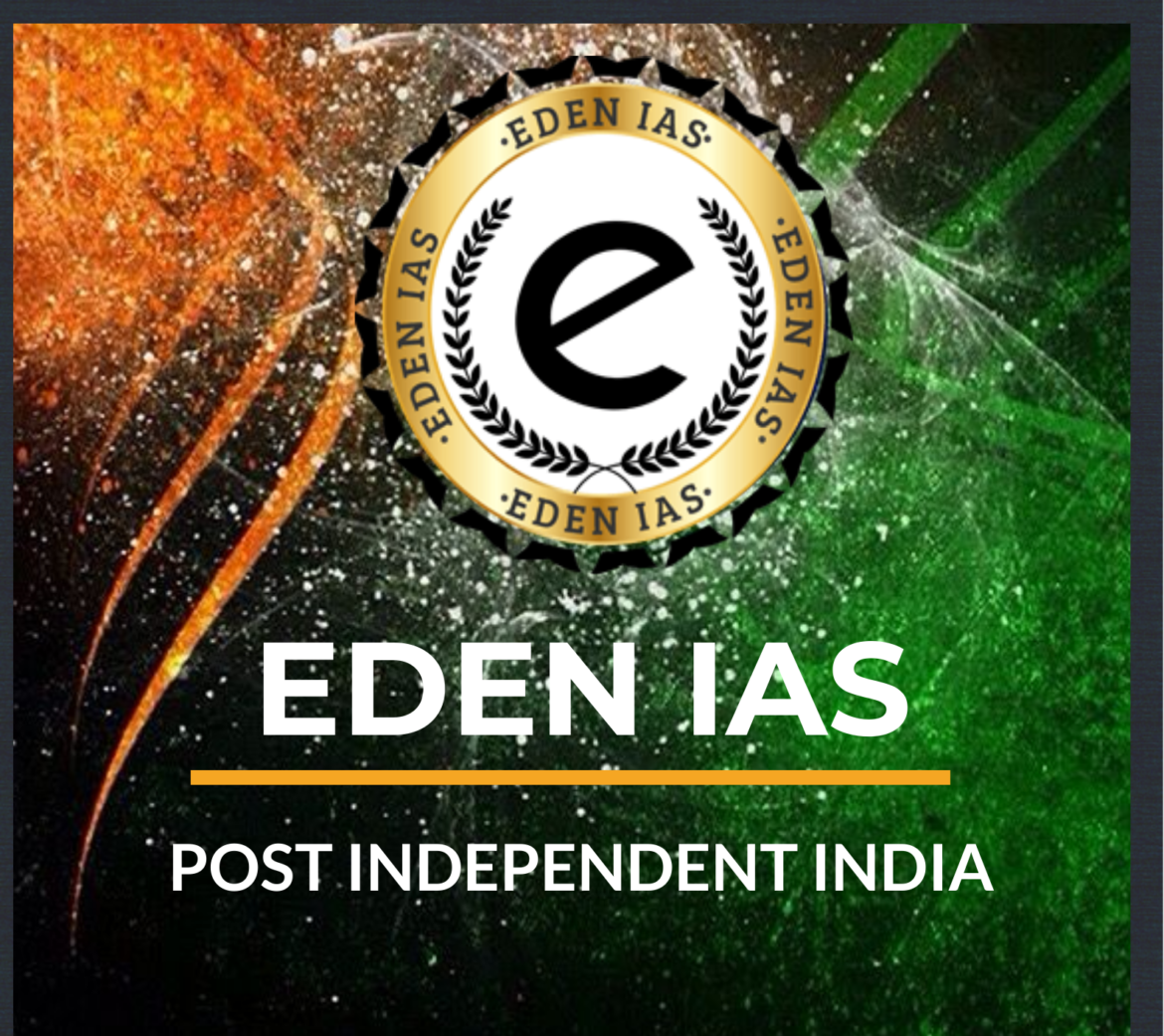 EDEN IAS Post Independence Indian History Book PDF