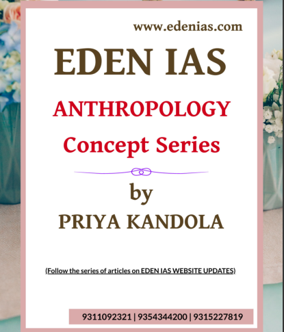 EDEN IAS Anthropology Concept Series By Priya Kandola – PDF