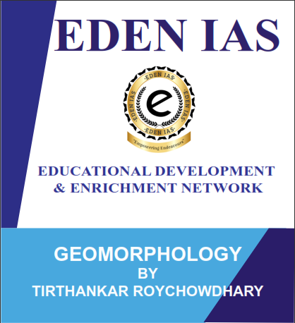 EDEN IAS GEOMORPHOLOGY Book By Tirthankar Roychowdhary PDF